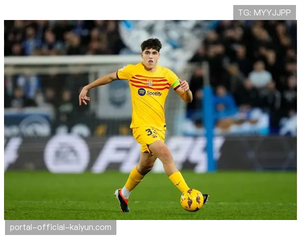 巴萨年轻化改造见成效 青训球员多位置适应性提升阵容弹性 巴萨年轻化改造见成效 青训球员多位置适应性提升阵容弹性